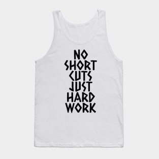 No Shortcuts Just Hardwork Tank Top